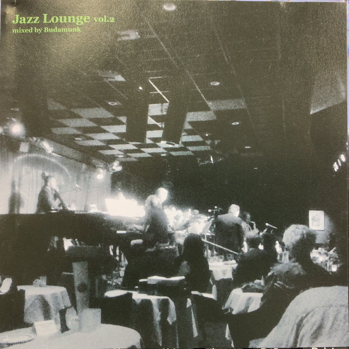 BUDAMUNK / Jazz Lounge vol.2 – TICRO MARKET