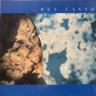 BEL CANTO / White-Out Conditions