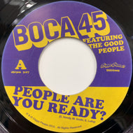 BOCA 45 / People Are You Ready?
