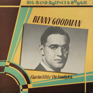 BENNY GOODMAN / Clarinetitis / The Young B.G.