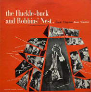 BUCK CLAYTON / Huckle-Buck And Robbins' Nest