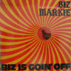 BIZ MARKIE / BIZ IS GOIN OFF