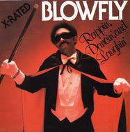 BLOWFLY / RAPPIN',DANCIN',AND LAUGHIN'