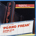 BLOWFLY / PORNO FREAK