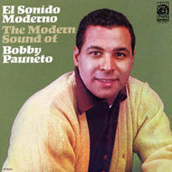 BOBBY PAUNETO / EL SONIDO MODERNO