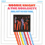 BOOBIE KNIGHT & THE SOULCIETY / SOUL AIN'T NO NEW THING