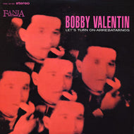 BOBBY VALENTIN / LET'S TURN ON-ARREBATARNOS