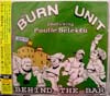 BURN UNIT / BEHIND THE BAR