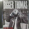 BIGGER THOMAS / WE WEAR THE MASK
