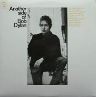 BOB DYLAN / ANOTHER SIDE OF BOB DYLAN