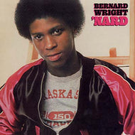 BERNARD WRIGHT / 'NARD