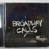 BROADWAY CALLS / SAME