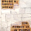 BROKEN SOCIAL SCENE / YOU FORGOT IT IN PEOPLE