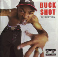 BUCKSHOT THE BDI THUG / SAME