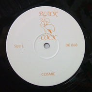 BLACK COCK / GIVE IT UP / COSMIC
