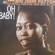 BIG JOHN PATTON / OH BABY！