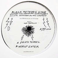 BLACK METEORIC STAR / DEATH TUNNEL
