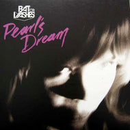BAT FOR LASHES / PEARL'S DREAM