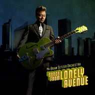 BRIAN SETZER ORCHESTRA / SONGS FROM LONELY AVENUE
