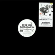 BE THE VOICE / TELL ME ABOUT YOU