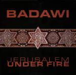 BADAWI / JERUSALEM UNDER FIRE