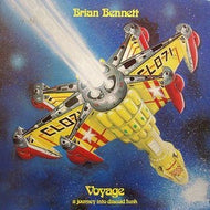 BRIAN BENNETT / VOYAGE : A JOURNEY INTO DISCOID FUNK