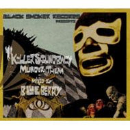 BLUE BERRY / KILLER SOUNDBWOY MURDER THEM