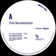 BACKWOODS (DJ KENT) / BLUE MOON / CLOUD NINE