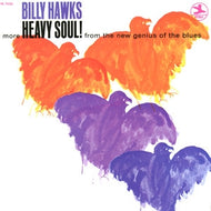 BILLY HAWKS / MORE HEAVY SOUL!