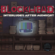BLOCKHEAD / INTERLUDES AFTER MINDNIGHT
