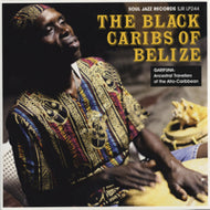 BLACK CARIBS OF BELIZE / GARIFUNA:ANCESTRAL TRAVELLERS OF THE AFRO-CARIBBEAN 
