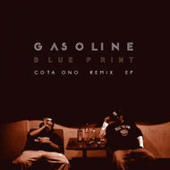 BLUE PRINT / GASOLINE -COTA ONO REMIX-