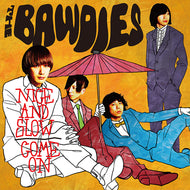 BAWDIES / NICE AND SLOW / COME ON