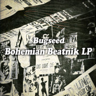 BUGSEED / BOHEMIAN BEATNIK