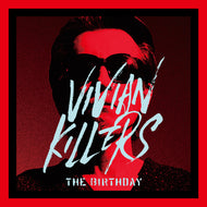 BIRTHDAY / VIVIAN KILLERS