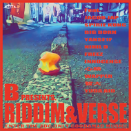 B PRESENTS. / RIDDIM & VERSE