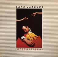 CAFE JACQUES / INTERNATIONAL