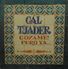 CAL TJADER / GOZAME! PERO YA…