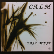 CALM / EAST WEST