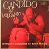 CANDIDO / CANDIDO THE VOLCANIC