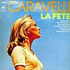 CARAVELLI / LA FETE