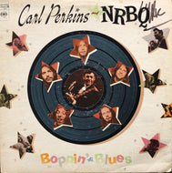 CARL PERKINS AND NRBQ / BOPPIN' THE BLUES
