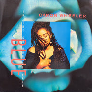CARON WHEELER / Blue (Is The Colour Of Pain)