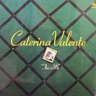 CATERINA VALENTE / THIS IS ME