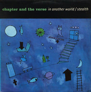 CHAPTER AND THE VERSE / IN ANOTHER WORLD / STEALTH