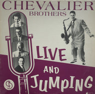 CHEVALIER BROTHERS / LIVE AND JUMPING