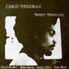 CHICO FREEMAN / SPIRIT SENSITIVE