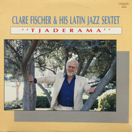 CLARE FISCHER & HIS LATIN JAZZ SEXTET / TJADERAMA