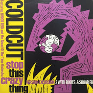 COLDCUT / STOP THIS CRAZY THING