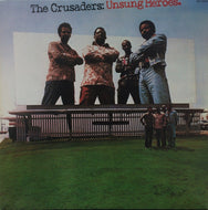CRUSADERS / UNSUNG HEROES